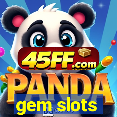 gem slots